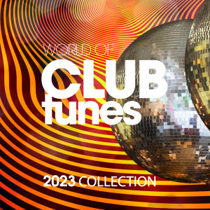 อัลบัม World Of Club Tunes 2023 Collection ศิลปิน Various Artists