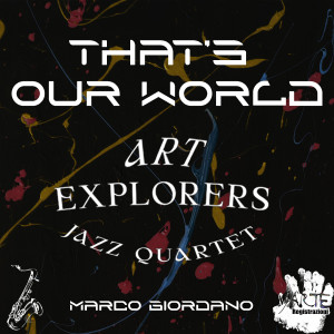 Listen to That's Our World song with lyrics from Art Explorers Jazz Quartet