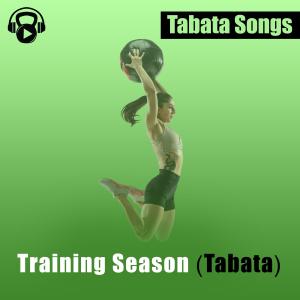 Tabata Songs的專輯Training Season (Tabata)