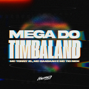 收聽DJ Mimo Prod的Mega do Timbaland (Explicit)歌詞歌曲