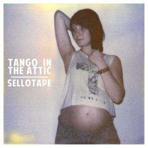 Sellotape dari Tango In The Attic