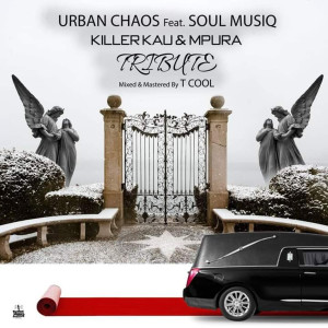 Urban Chaos的專輯Killer Kau & Mpura Tribute