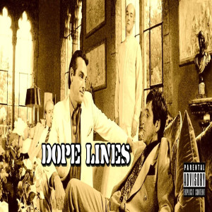 Dope Lines (Explicit) dari K-Bird