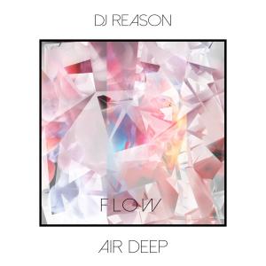 Listen to Flow (Original Mix) song with lyrics from DJ Reason