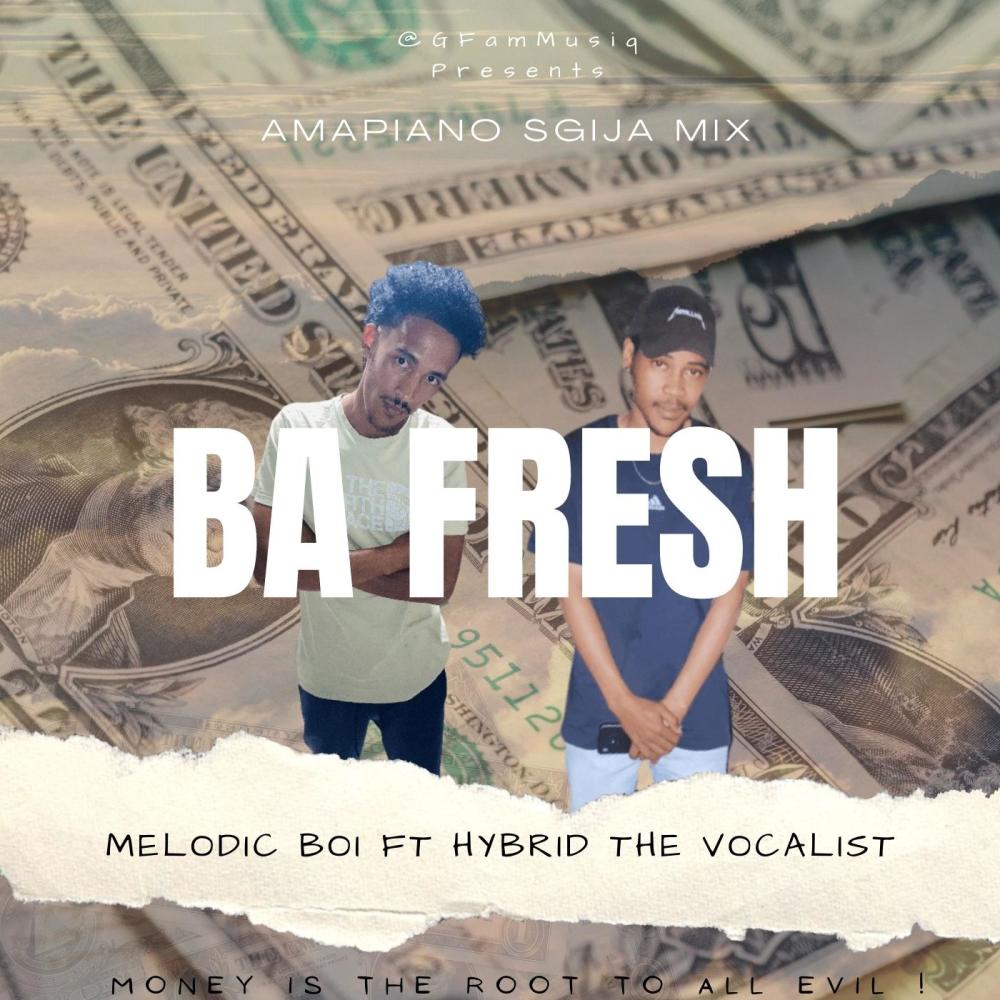 Ba Fresh (feat. Hybrid Da Vocalist)