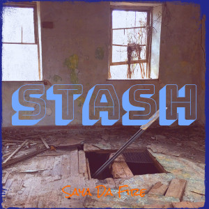 Dengarkan STASH (Explicit) lagu dari Saya Da Fire dengan lirik