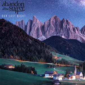 อัลบัม Our Last Night ศิลปิน Abandon All the Suffer