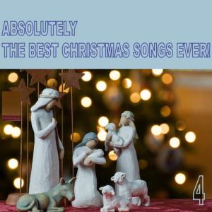 อัลบัม Absolutely the Best Christmas Songs Ever! Vol. 4 ศิลปิน Various