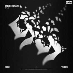 อัลบัม Rockstar 99, Pt. 2 (Explicit) ศิลปิน Ski & Wok