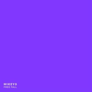 Mikeyo的專輯Free Fall