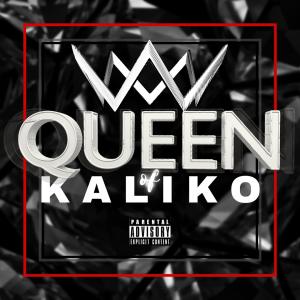 Queen的專輯The QUEEN of Kaliko (Explicit)