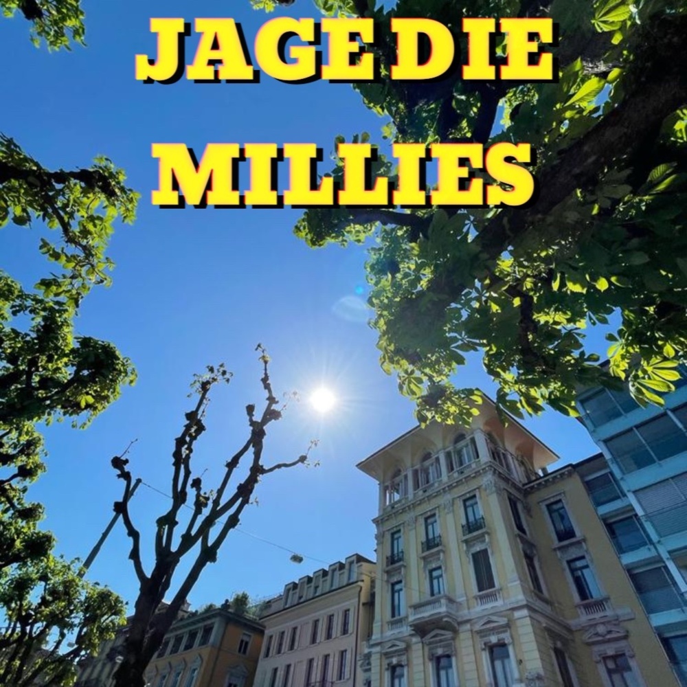 Jage die Millies (Explicit)