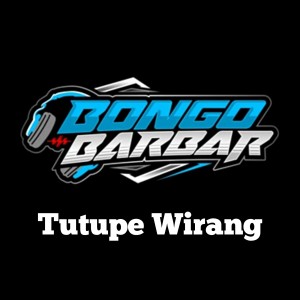 Dengarkan Tutupe Wirang lagu dari Bongobarbar dengan lirik