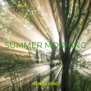 Album Summer Morning from Henry King
