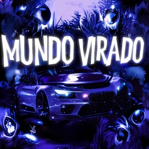 Listen to MUNDO VIRADO (Sped Up) song with lyrics from zxnc.
