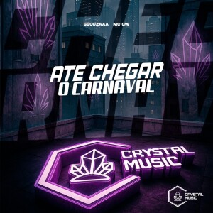 Até Chegar o Carnaval (Explicit) dari ssouzaaa