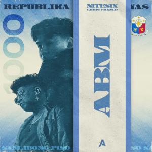 ดาวน์โหลดและฟังเพลง ABM (feat. Chris Franco) (Explicit) พร้อมเนื้อเพลงจาก NITESIX