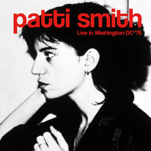Album Live In Washington DC '76 from Patti Smith