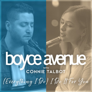 Listen to (Everything I Do) I Do It for You song with lyrics from Boyce Avenue