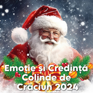 อัลบัม Emoție și Credință Colinde de Crăciun 2024 ศิลปิน Stefan Hrusca