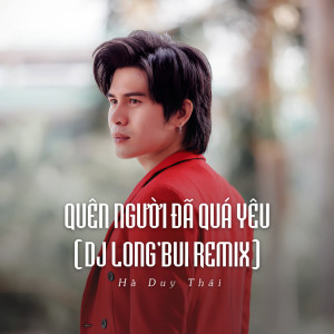 Album Quên Người Đã Quá Yêu (Ytmix) from Hà Duy Thái