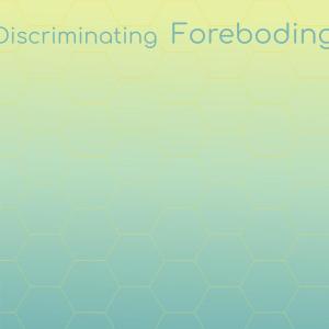 Album Discriminating Foreboding oleh Various