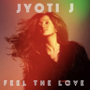Album Feel the Love from JYOTI J