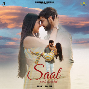 อัลบัม Saal - Pahli Mulakat ศิลปิน Nikku Singh