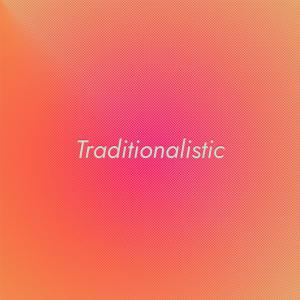 Album Traditionalistic from Various