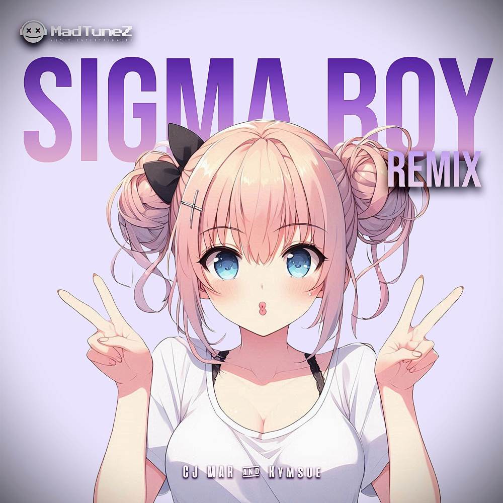 Sigma Boy (Remix Sped up|Explicit)