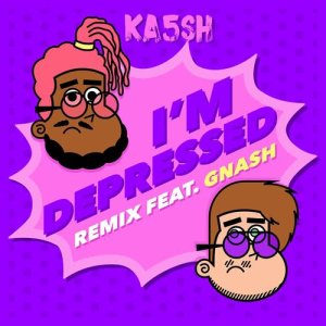 ดาวน์โหลดและฟังเพลง I'm Depressed (feat. gnash) (Explicit) (Remix) พร้อมเนื้อเพลงจาก Ka5sh