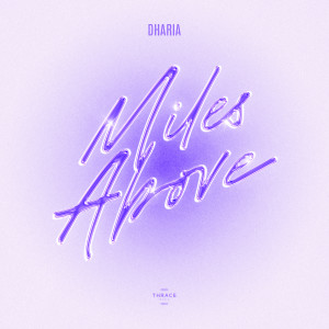 DHARIA的專輯Miles Above