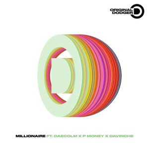 ดาวน์โหลดและฟังเพลง Millionaire (feat. Daecolm x P Money x Davinche) พร้อมเนื้อเพลงจาก Original Dodger