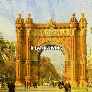 8 Latin Living dari Latin Guitar