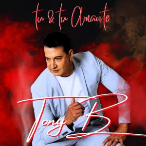 Album Tu y tu amante from Tony B