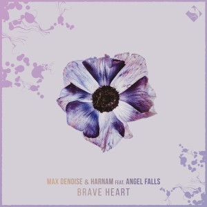 Max Denoise的專輯Brave Heart