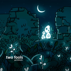GentleBeatz的专辑Two Fools
