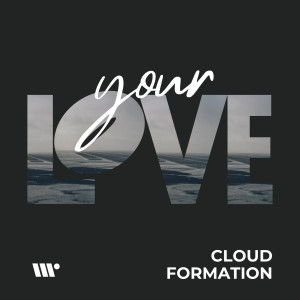 Listen to Over You song with lyrics from Cloud Formation