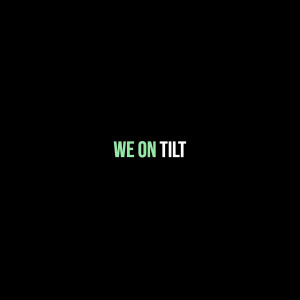 Listen to We On song with lyrics from Tilt