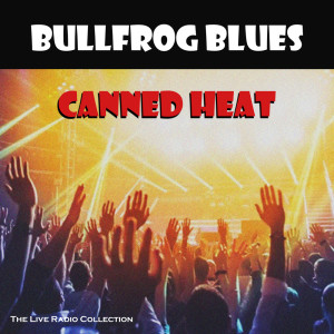 Bullfrog Blues (Live)