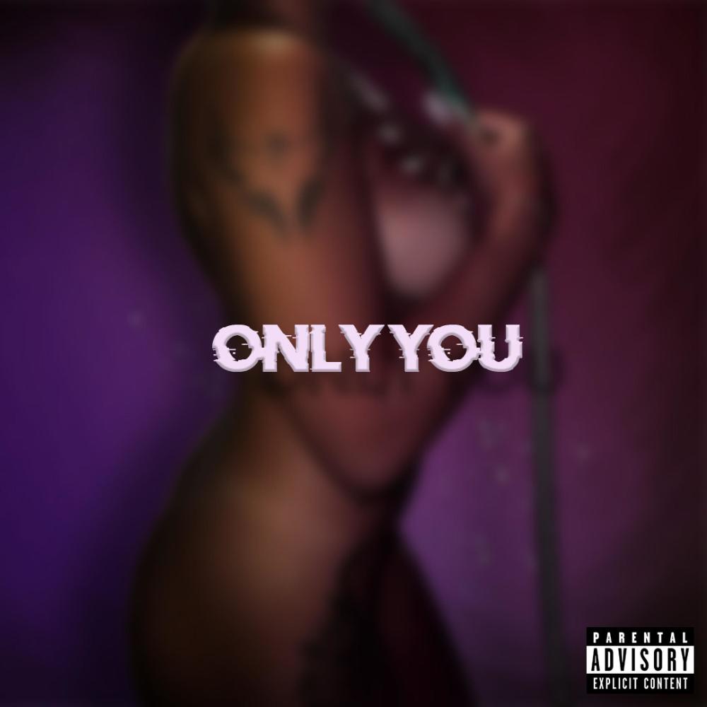 Only You (Explicit)