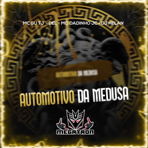 收聽MC Gu TJ的Automotivo da Medusa歌詞歌曲