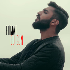 Listen to Bu Gün song with lyrics from Etimat