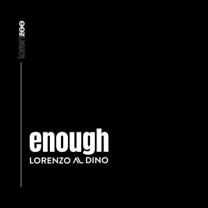Album Enough from Lorenzo Al Dino