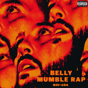 收聽Belly的Mumble Rap (Explicit)歌詞歌曲