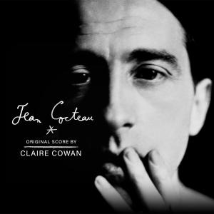 อัลบัม Jean Cocteau (Original Motion Picture Soundtrack) ศิลปิน Claire Cowan