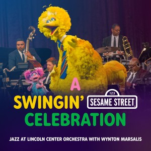อัลบัม A Swingin' Sesame Street Celebration ศิลปิน Jazz at Lincoln Center Orchestra