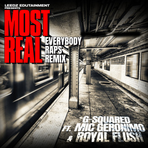 Most Real (Everybody Raps Remix) [Explicit] dari Leedz Edutainment