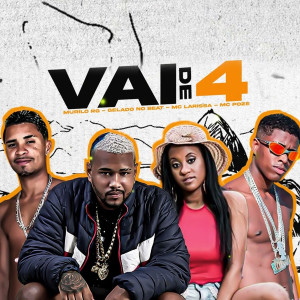 ดาวน์โหลดและฟังเพลง Vai de 4 พร้อมเนื้อเพลงจาก Gelado No Beat