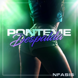 收聽Nfasis的Ponteme Despalda歌詞歌曲